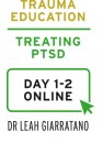 Treating PTSD (Day 1-2) with Dr Leah Giarratano International online commencing on 1 July 2025 and ending on 31 October 2025