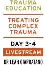 Treating Complex Trauma (Day 3-4) with Dr Leah Giarratano Livestream on 26-27 June 2025 between 9am-5pm AWST for Perth and Southeast Asia