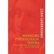 Managing Psychological Trauma: Clinician and Client Resources for the Clinical Skills Series [Revised 2018] by Leah Giarratano, ISBN 9781920902049 (Softcover)